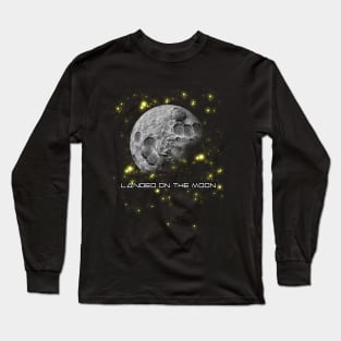 Landed On The Moon Long Sleeve T-Shirt